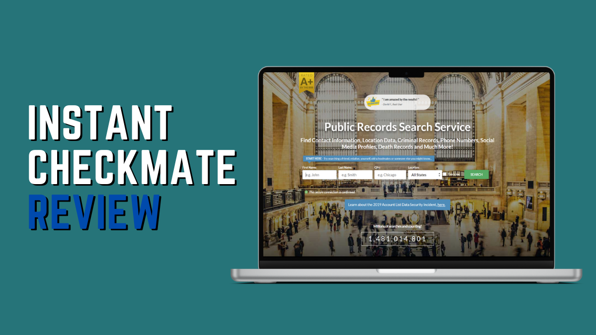 Instant Checkmate Review: Is It the Best Background Check?